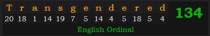 "Transgendered" = 134 (English Ordinal)