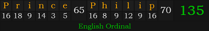 "Prince Philip" = 135 (English Ordinal)