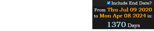 The second Great American Eclipse falls a span of 1370 days after his death: