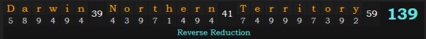 "Darwin, Northern Territory" = 139 (Reverse Reduction)