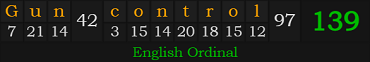 "Gun control" = 139 (English Ordinal)