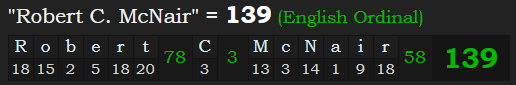 "Robert C. McNair" = 139 (English Ordinal)