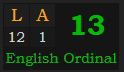 "LA" = 13 (English Ordinal)