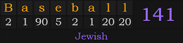 "Baseball" = 141 (Jewish)