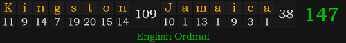 "Kingston, Jamaica" = 147 (English Ordinal)