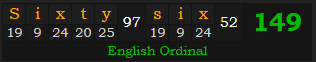 "Sixty-six" = 149 (English Ordinal)