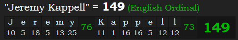 "Jeremy Kappell" = 149 (English Ordinal)