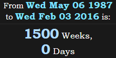 1500 Weeks, 0 Days