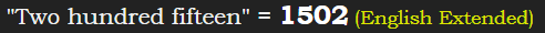 "Two hundred fifteen" = 1502 (English Extended)