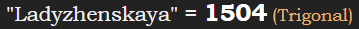 "Ladyzhenskaya" = 1504 (Trigonal)