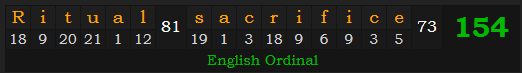 "Ritual sacrifice" = 154 (English Ordinal)