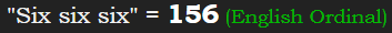 "Six six six" = 156 (English Ordinal)