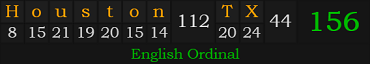 "Houston, TX" = 156 (English Ordinal)