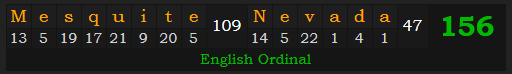 "Mesquite, Nevada" = 156 (English Ordinal)