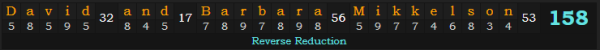 "David and Barbara Mikkelson" = 158 (Reverse Reduction)