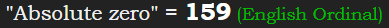 "Absolute zero" = 159 (English Ordinal)