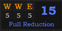 "WWE" = 15 (Full Reduction)