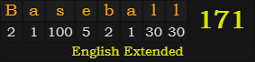 "Baseball" = 171 (English Extended)