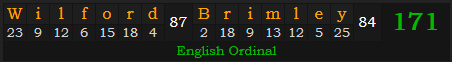 "Wilford Brimley" = 171 (English Ordinal)