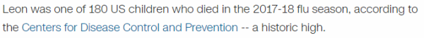 Leon was one of 180 US children who died in the 2017-18 flu season, according to the Centers for Disease Control and Prevention -- a historic high.