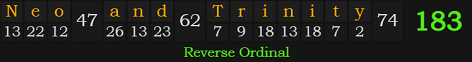 "Neo and Trinity" = 183 (Reverse Ordinal)