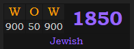 "WOW" = 1850 (Jewish)