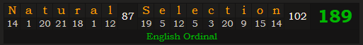 "Natural Selection" = 189 (English Ordinal)