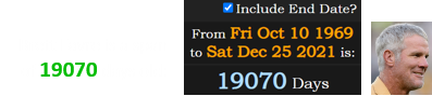 Brett Favre is a span of 19070 days old: