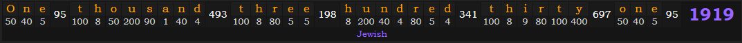 "One thousand three hundred thirty-one" = 1919 (Jewish)