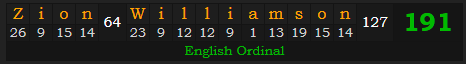 "Zion Williamson" = 191 (English Ordinal)