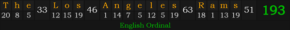 "The Los Angeles Rams" = 193 (English Ordinal)