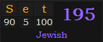 "Set" = 195 (Jewish)