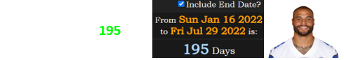 Today is a span of 195 days before his next birthday: