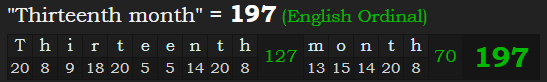 "Thirteenth month" = 197 (English Ordinal)