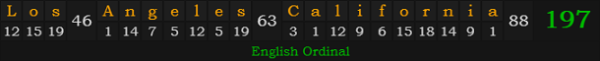 "Los Angeles, California" = 197 (English Ordinal)