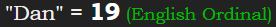 "Dan" = 19 (English Ordinal)