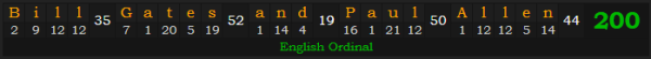 "Bill Gates and Paul Allen" = 200 (English Ordinal)