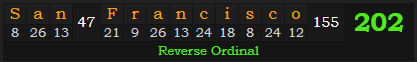 "San Francisco" = 202 (Reverse Ordinal)