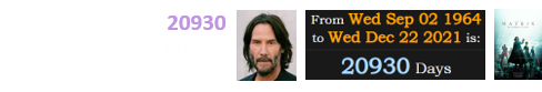 Keanu Reeves was 20930 days old when Resurrections was released:
