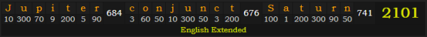 "Jupiter conjunct Saturn" = 2101 (English Extended)