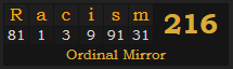 "Racism" = 216 (Ordinal Mirror)