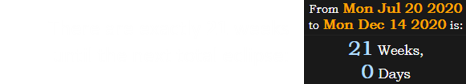There are exactly 21 weeks until the next total eclipse: