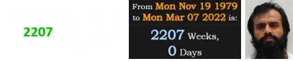 Al-Qahtani was exactly 2207 weeks old on the date he got out: