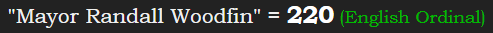 "Mayor Randall Woodfin" = 220 (English Ordinal)