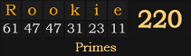 "Rookie" = 220 (Primes)