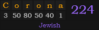 "Corona" = 224 (Jewish)