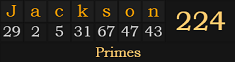 "Jackson" = 224 (Primes)