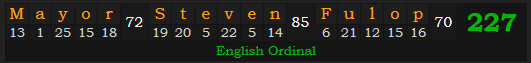 "Mayor Steven Fulop" = 227 (English Ordinal)