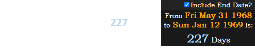 On the date of Super Bowl III, Joe Namath was in the 227th day after his birthday: