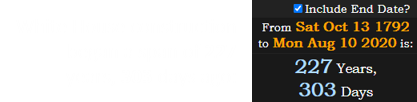 White House construction began a span of 227 years, 303 days ago: